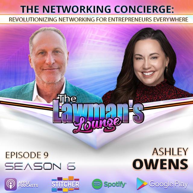 The Networking Concierge: Revolutionizing Networking for Entreprenuers Everywhere: with Ashley Owens - podcast episode cover