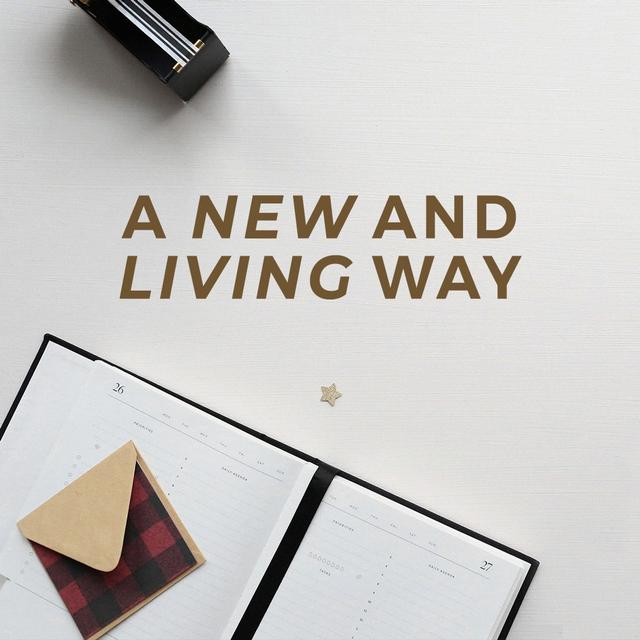 A New and Living Way - podcast episode cover