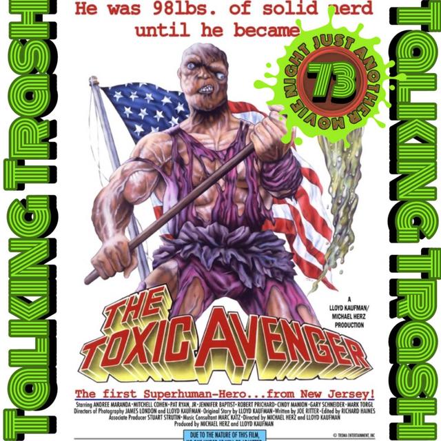 Talking Trash Episode 73: The Toxic Avenger 1984 - podcast episode cover