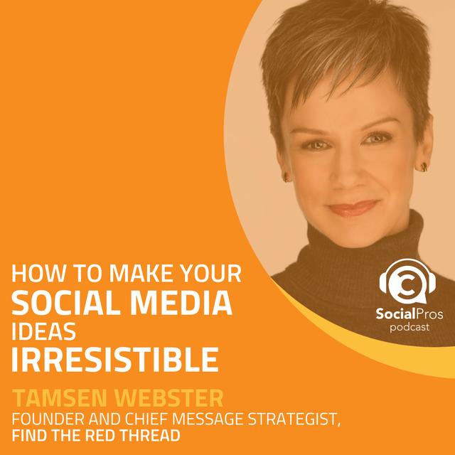 How to Make Your Social Media Ideas Irresistible - podcast episode cover