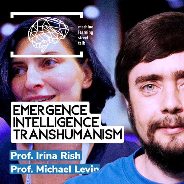 #102 - Prof. MICHAEL LEVIN, Prof. IRINA RISH - Emergence, Intelligence, Transhumanism - podcast episode cover