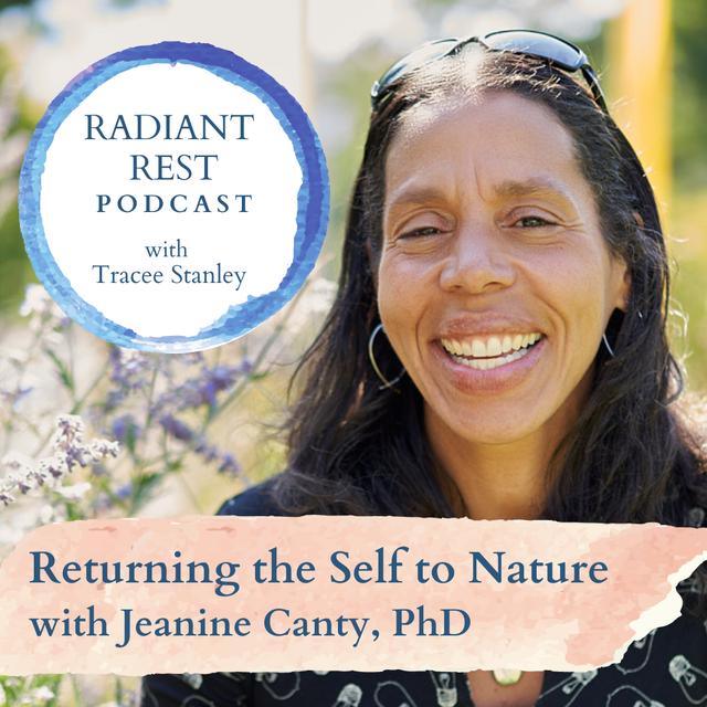Returning the Self to Nature with Jeanine Canty, PhD - podcast episode cover