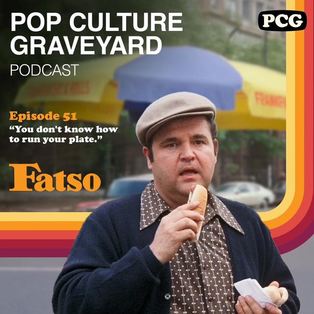 Ep 51: "You don't know how to run your plate." (Fatso, 1980) - podcast episode cover