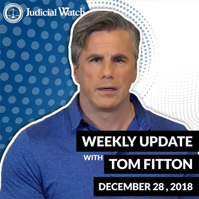 Tom Fitton's Weekly Update -- December 28, 2018 - podcast episode cover