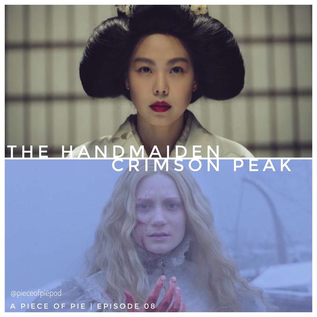 The Handmaiden & Crimson Peak - podcast episode cover