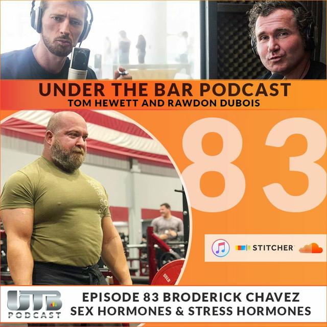 The Evil Genius 'Broderick Chavez' - Sex Hormones & Stress Hormones on Ep. 83 of UTB Podcast - podcast episode cover