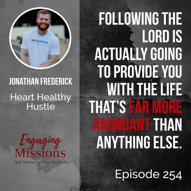 Heart Healthy Hustle and How to Trust God in the Risks, with Jonathan Frederick – EM254 - podcast episode cover