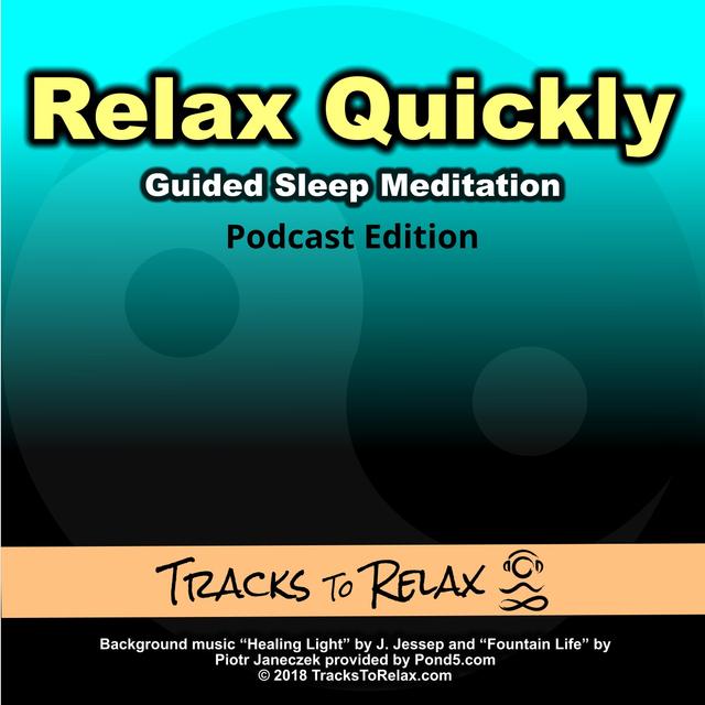 Relax Quickly At Bedtime - A Guided Sleep Meditation - podcast episode cover