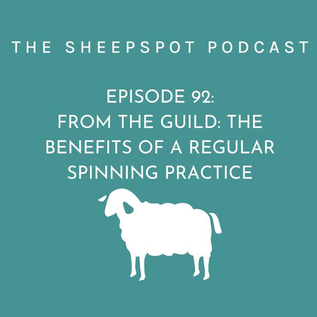 Episode 92: From The Guild: The Benefits of a Regular Spinning Practice - podcast episode cover