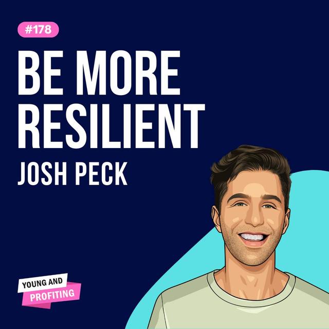 Josh Peck: Be More Resilient | Career | E178 - podcast episode cover