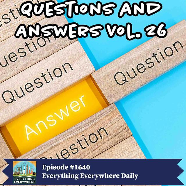 Questions and Answers: Volume 26 - podcast episode cover