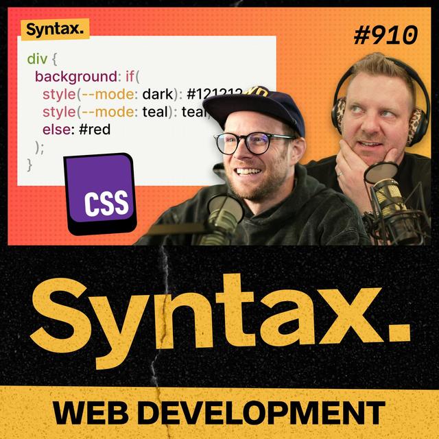 910: If Statements in CSS? - podcast episode cover