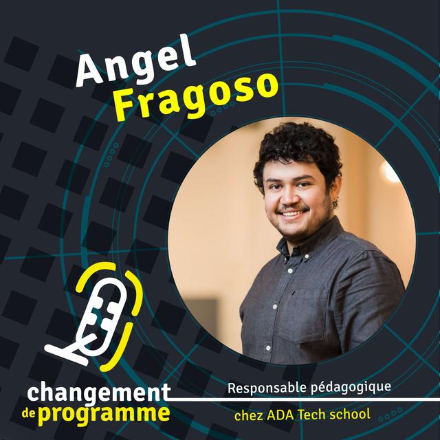 Former la prochaine génération de développeurs et développeuses. Angel Fragoso nous parle de la méthode d’ADA. - podcast episode cover