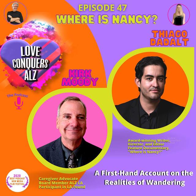 THIAGO DADALT & KIRK MOODY: "WHERE IS NANCY?" - A First-Hand Account on the Realities of Wandering - podcast episode cover