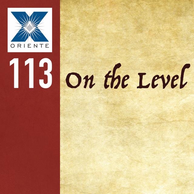 113: On the Level - podcast episode cover
