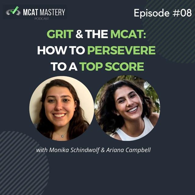 Grit & The MCAT: How To Persevere To A Top Score - podcast episode cover