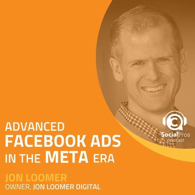 Advanced Facebook Ads in the Meta Era - podcast episode cover