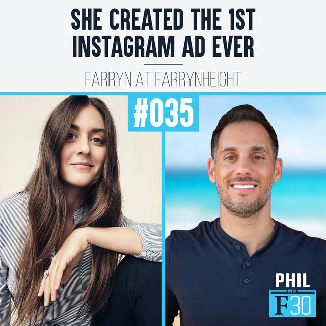 035 | "She Created the 1st Instagram Ad Ever" (Farryn at FarrynHeight) - podcast episode cover