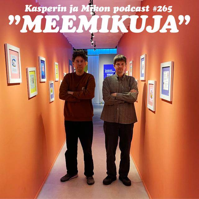 265. Meemikuja - podcast episode cover
