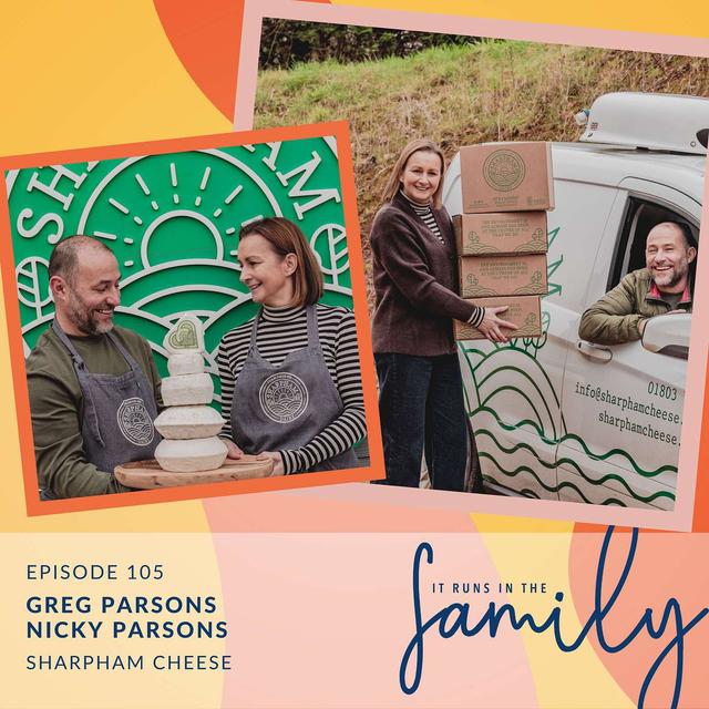 Behind the Scenes of the First B-Corp Cheesemaker with Sharpham Dairy’s Greg & Nicky Parsons #105 - podcast episode cover