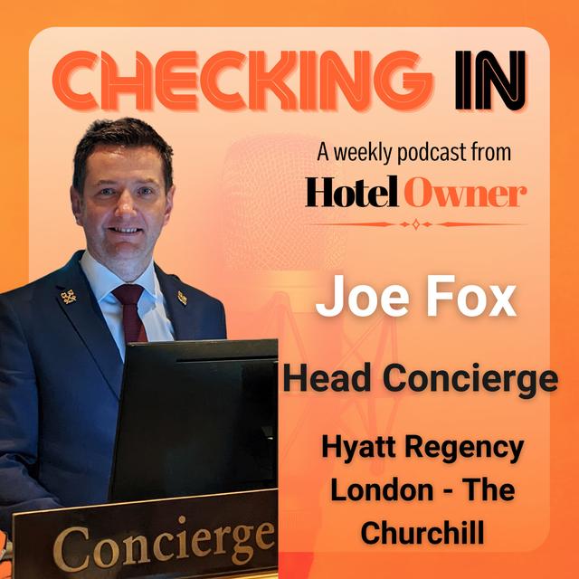 ...With Joe Fox, Head Concierge, Hyatt Regency London - The Churchill - podcast episode cover