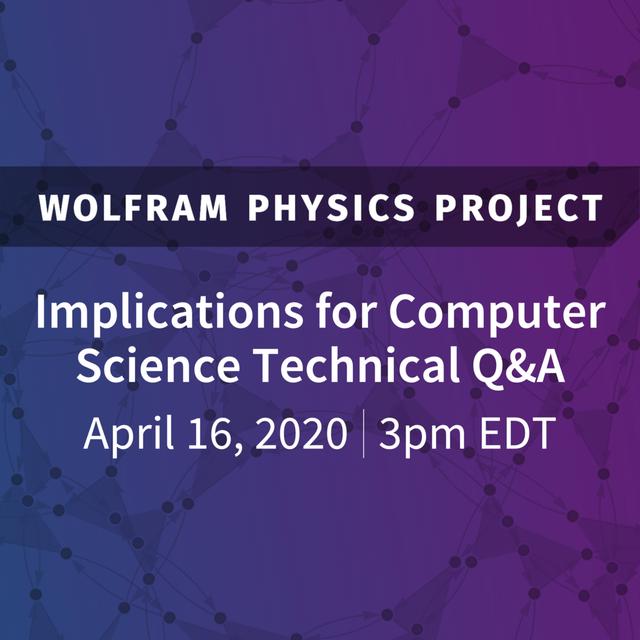 Wolfram Physics Project: Implications for Computer Science Technical Q&A - podcast episode cover