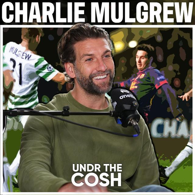 Charlie Mulgrew | The Entourage - podcast episode cover