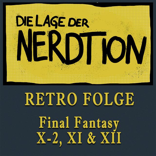 Retro Folge - Final Fantasy X-2, XI & XII - podcast episode cover