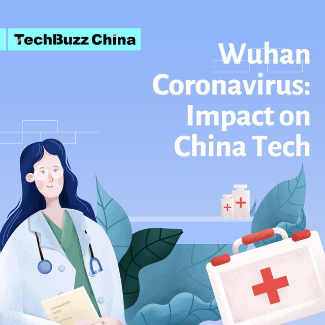 Ep. 60: Wuhan Coronavirus: Impact on China Tech - podcast episode cover