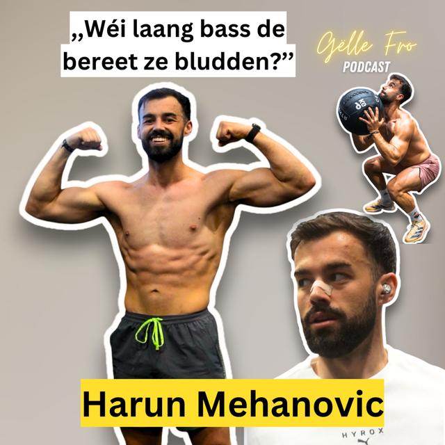 Harun Mehanovic wëll op d'HYROX Weltmeeschterschaft 2026 - GËLLE FRO EP. 98 - podcast episode cover