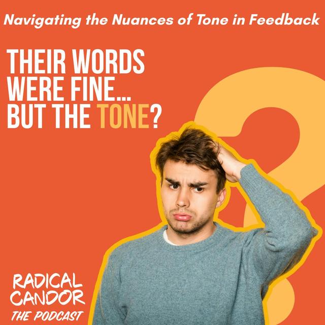 Navigating the Nuances of Tone in Feedback 7  | 25 - podcast episode cover
