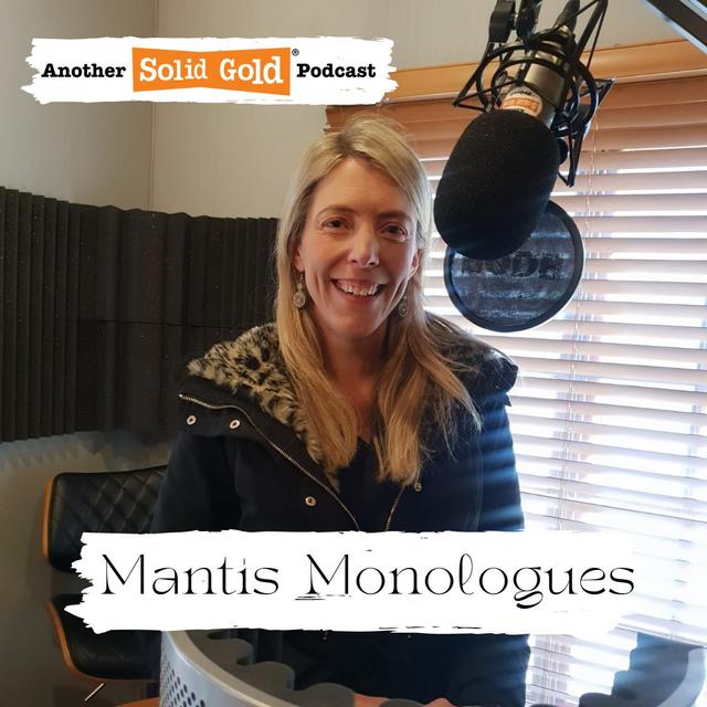 The Mantis Monolgues with Kerry Simpson - podcast episode cover