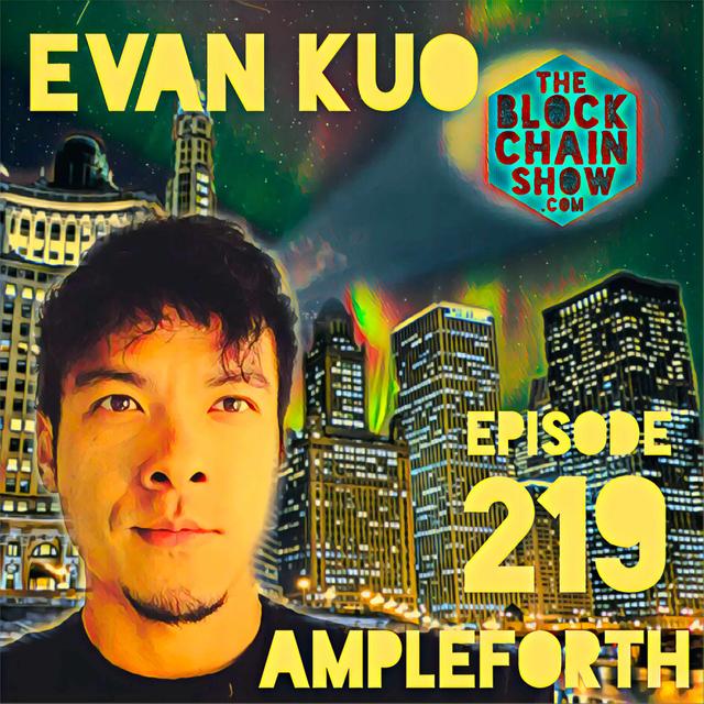219: Evan Kuo Returns / Ampleforth - podcast episode cover