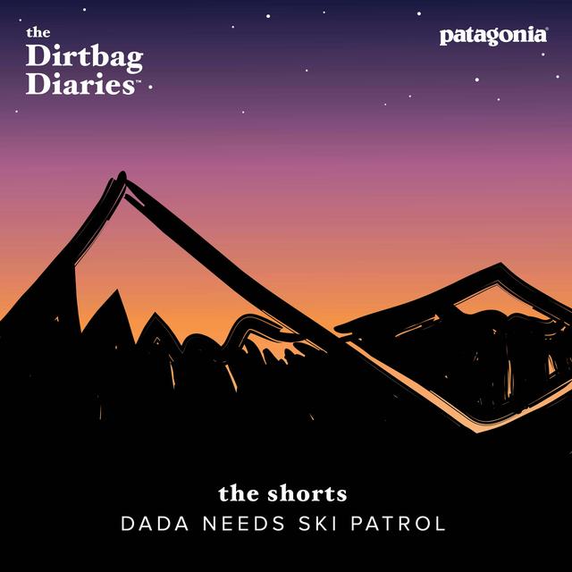 The Shorts-- Dada Needs Ski Patrol - podcast episode cover
