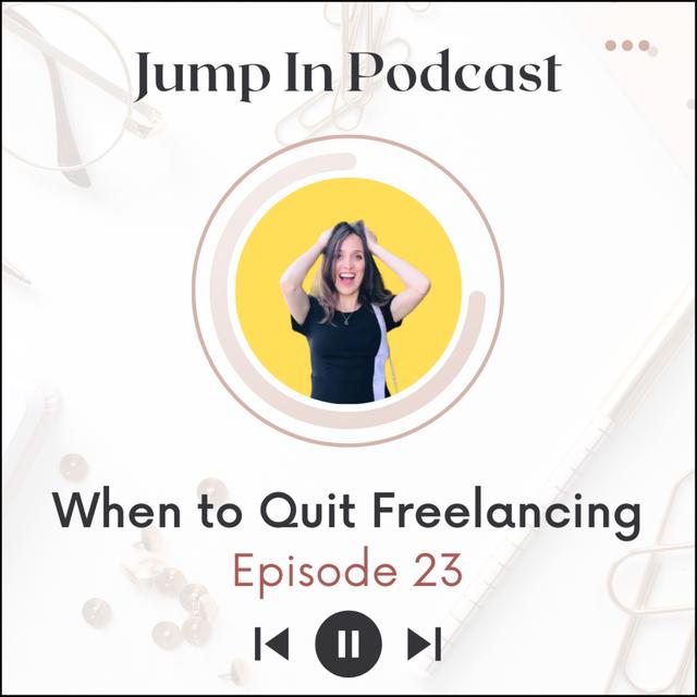 When to Quit Freelancing? - podcast episode cover