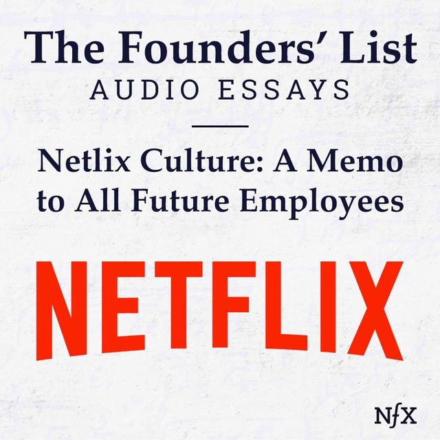 The Founders' List: Company Culture at Netflix (Famous Memos) - podcast episode cover