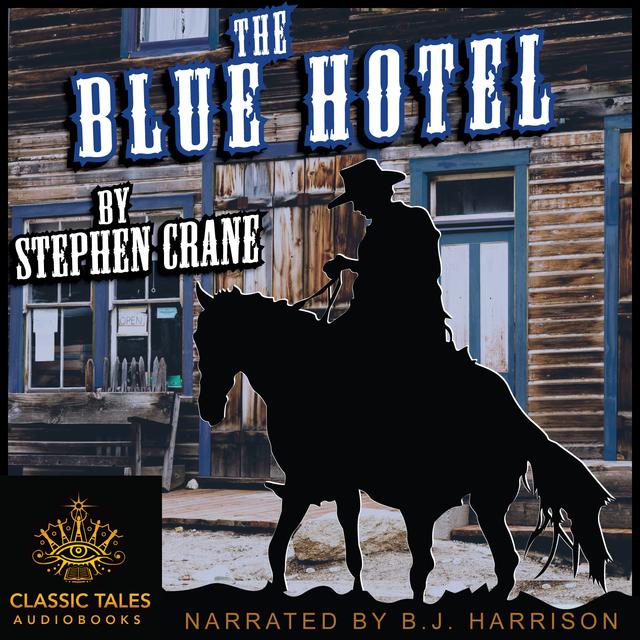 Ep. 948, The Blue Hotel, by Stephen Crane VINTAGE - podcast episode cover