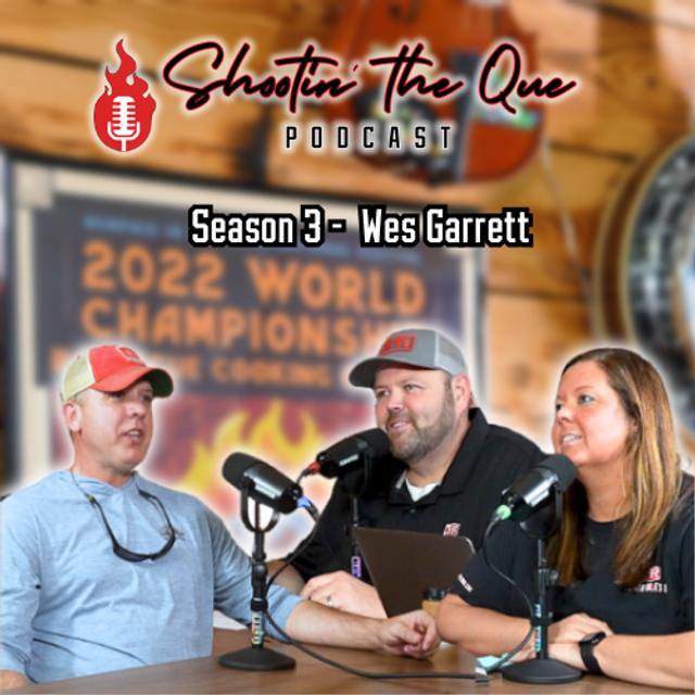 Wes Garrett, Piglitically Incorrect - Flooding Trailers, Ole Hickory Pits, and Cooking with Family - podcast episode cover