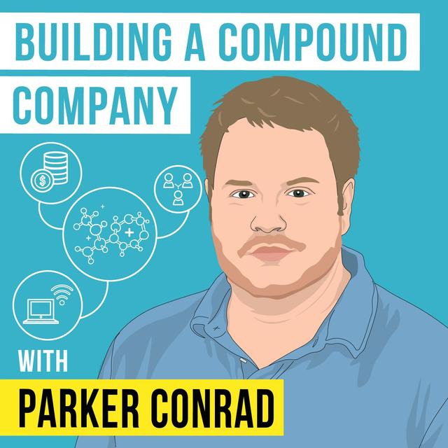 Parker Conrad - Building a Compound Company - [Invest Like the Best, EP.303] - podcast episode cover