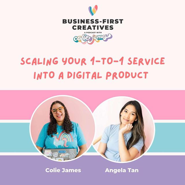 Scaling Your 1-to-1 Service into a Digital Product with Angela Tan - podcast episode cover