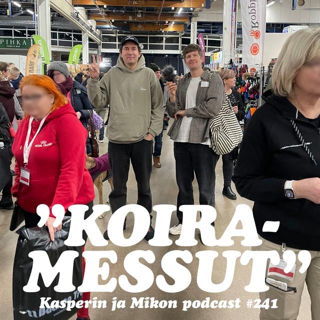 241. Koiramessut - podcast episode cover