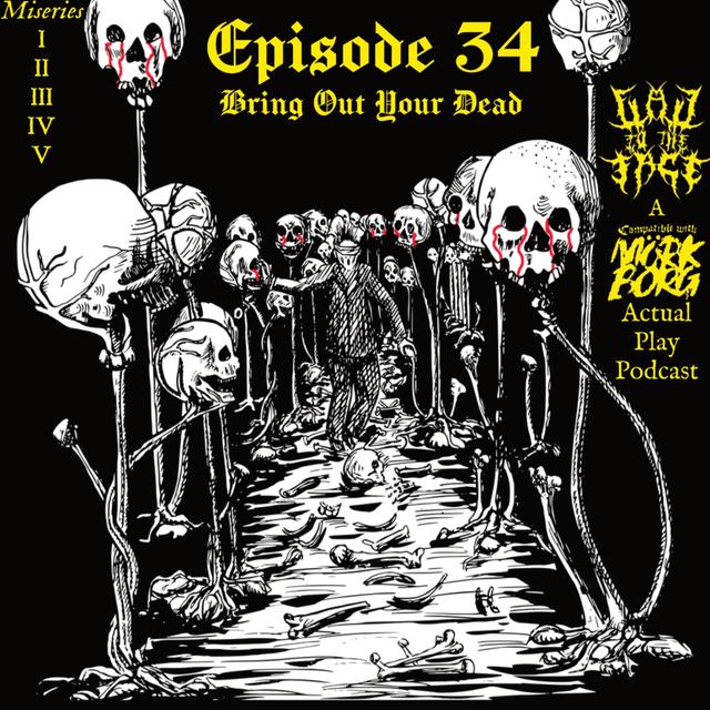 Episode 34: Bring Out Your Dead - podcast episode cover