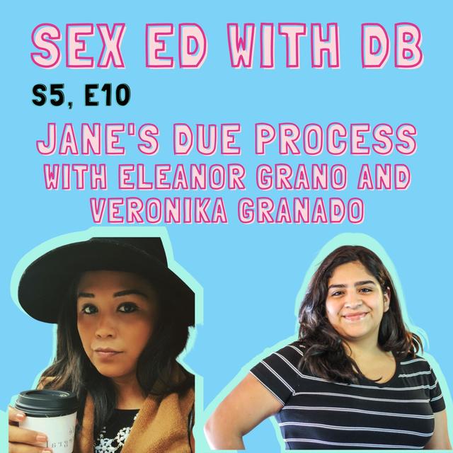 Jane’s Due Process with Eleanor Grano and Veronika Granado - podcast episode cover
