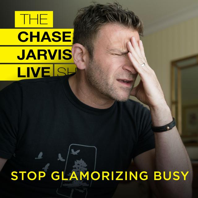 Stop Glamorizing Busy - podcast episode cover