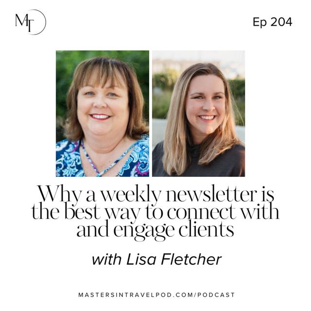 Ep 204 Why a weekly newsletter is the best way to connect with and engage clients - podcast episode cover