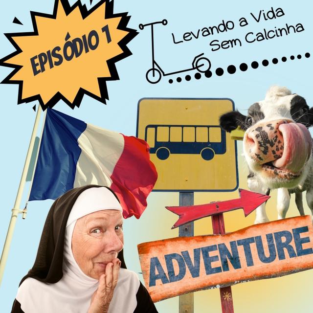 S1E1 - Pilot | Levando a Vida Sem Calcinha - podcast episode cover