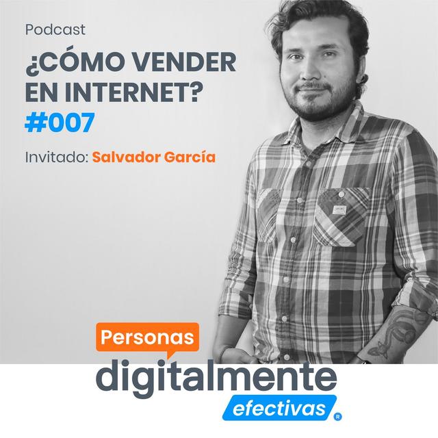 Ep07 | ¿Cómo Vender en Internet? - podcast episode cover