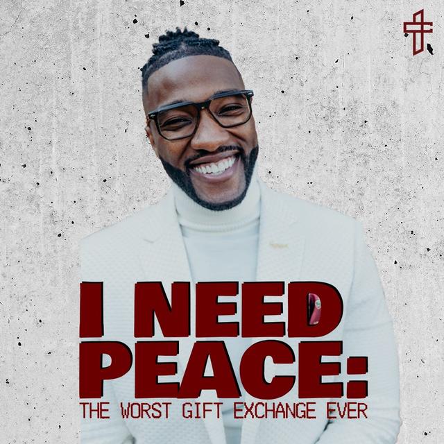 I Need Peace: The Worst Gift Exchange Ever // Receipts: The Proof Is In The Fruit (Part 12) // Michael Todd - podcast episode cover