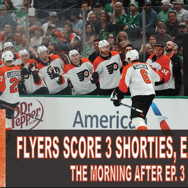 The Morning After: Flyers Score 3 Shorties, Earn Point - podcast episode cover