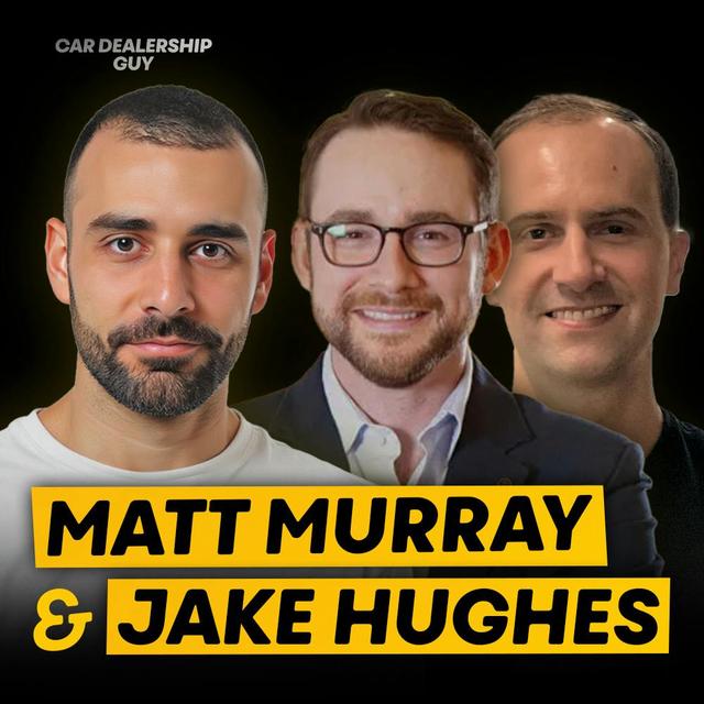 The Raw Truth About What Customers Think of Dealerships — And How Dealers Are Responding | Matt Murray + Jake Hughes from Widewail - podcast episode cover